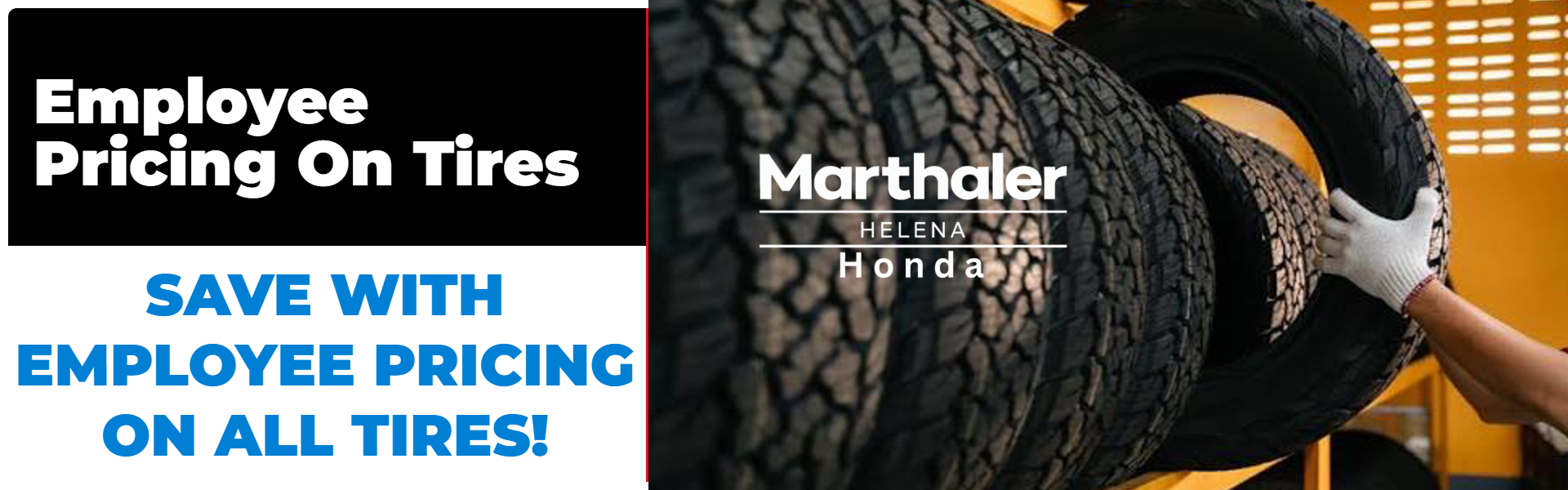 Employee Pricing on All Tires at Marthaler Honda of Helena